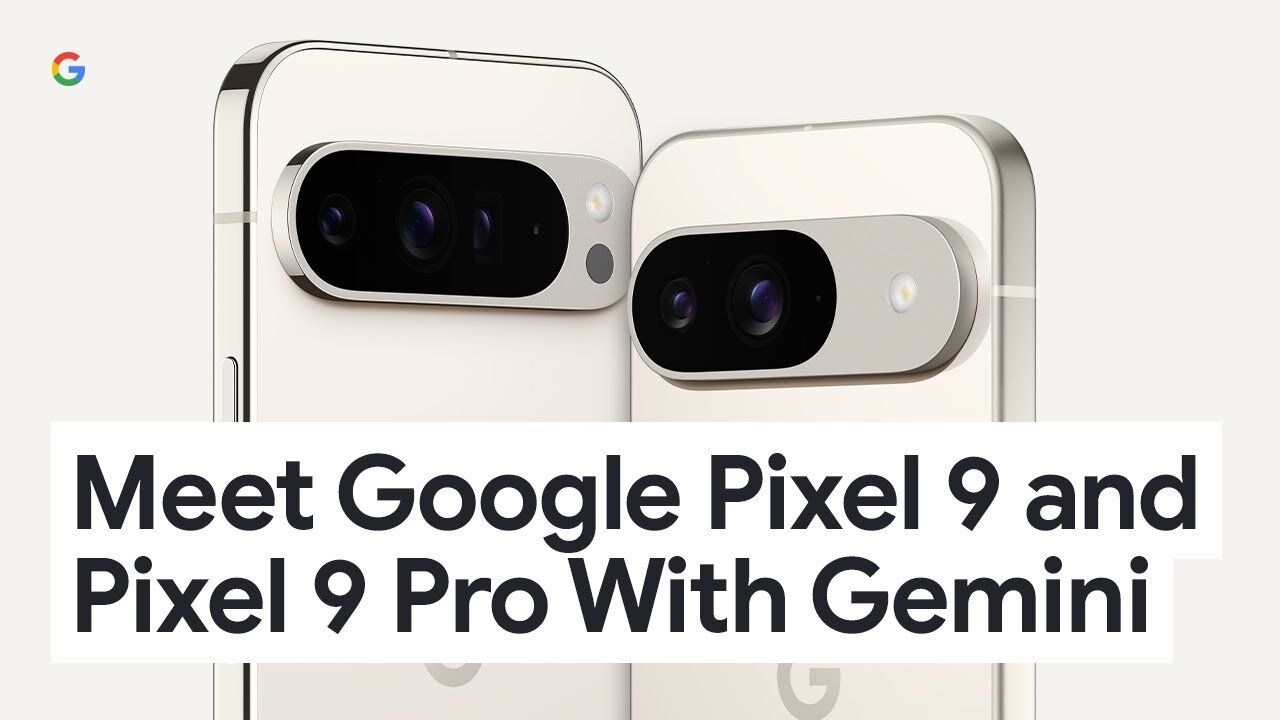 Meet Google Pixel 9 and Pixel 9 Pro With Gemini - The Best of Google AI