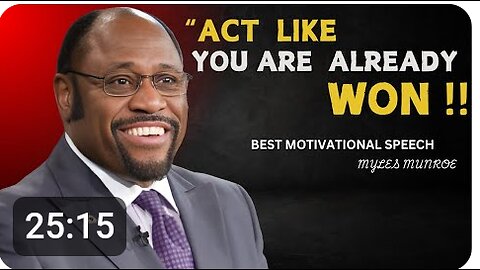 Act like you are already won !!