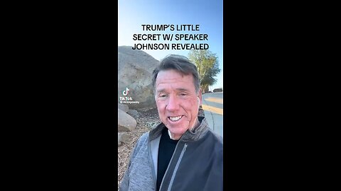 Trump’s Little Secret With Speaker/Johnson Revealed