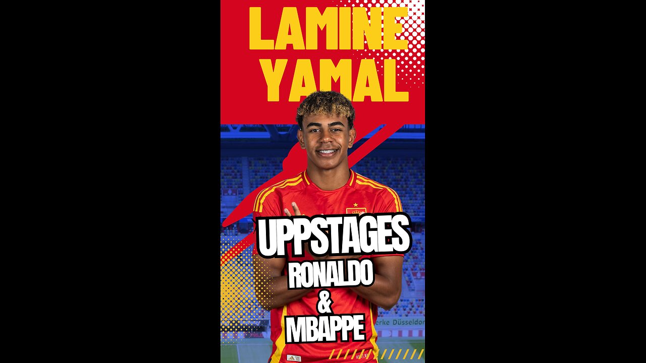 Lamine Yamal upstages Ronaldo and Mbappe