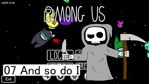 And so do I - Among Us E07