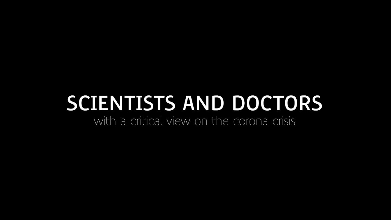 SCIENTISTS AND DOCTORS with a critical view on the corona crisis