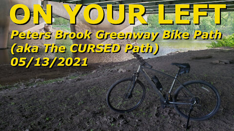 The "Cursed" Bike Path- Peters Brook Greenway