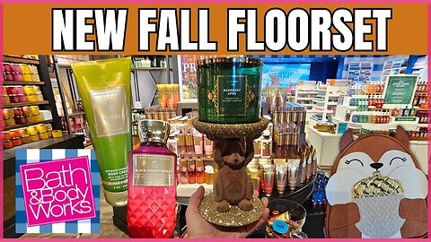 NEW FALL FLOORSET | LEAVES Body Care and New Scents | Bath & Body Works | #bathandbodyworks