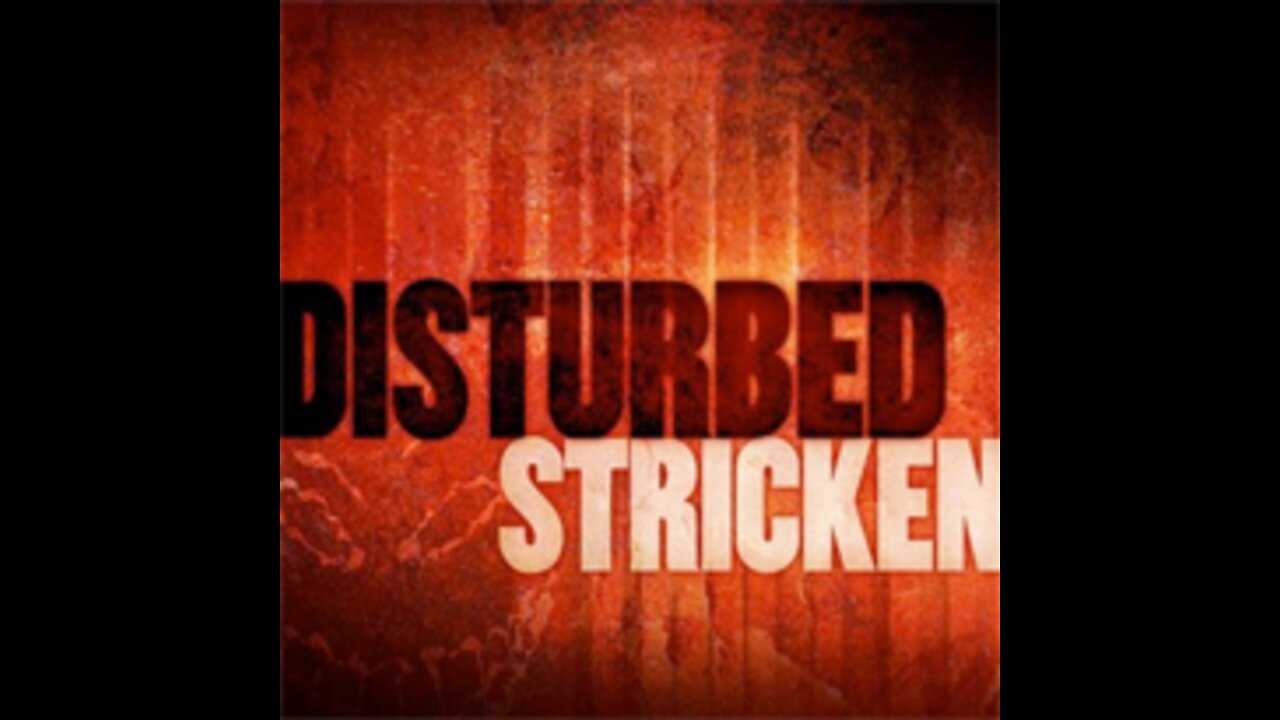 Disturbed - Stricken