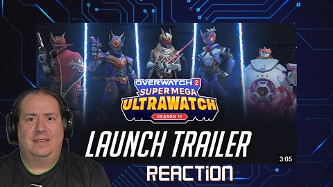 Overwatch 2 | Season 11 Launch Trailer | Reaction | Super Mega Ultrawatch