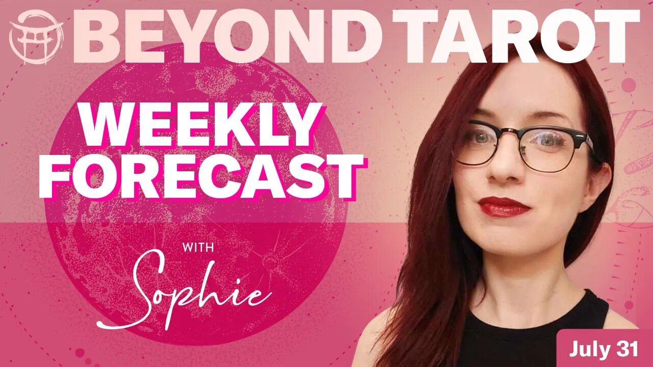 Beyond Tarot - Sophie / July 31