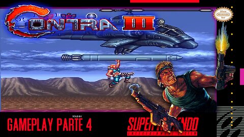 Contra III: The Alien Wars PARTE 4 || 720P + 60FPS + SHADERS || #snes