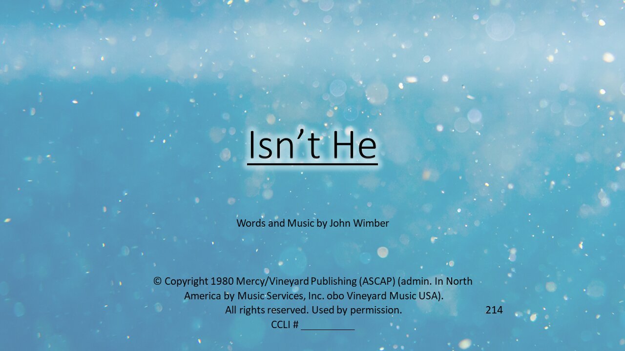 Isn't He and October 17 Prayer Time