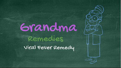 Grandma home remedy for viral fever - fast recovery from viral fever