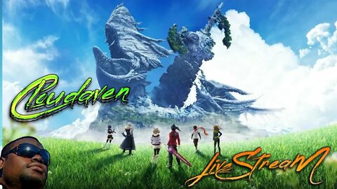 [-LIVE STREAM-]~ CLOUDAVEN- XENOBLADE CHRONICLES 3 CH.1 SOME OF CH.2 {MODDED} ~ 8/3/22