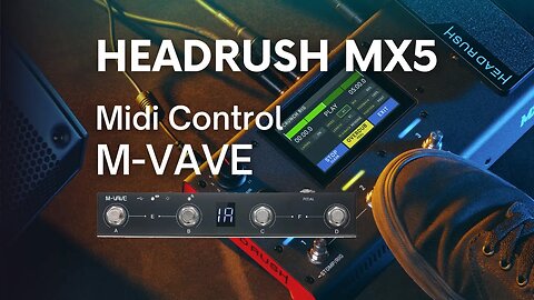 Headrush MX5 - Midi Controller