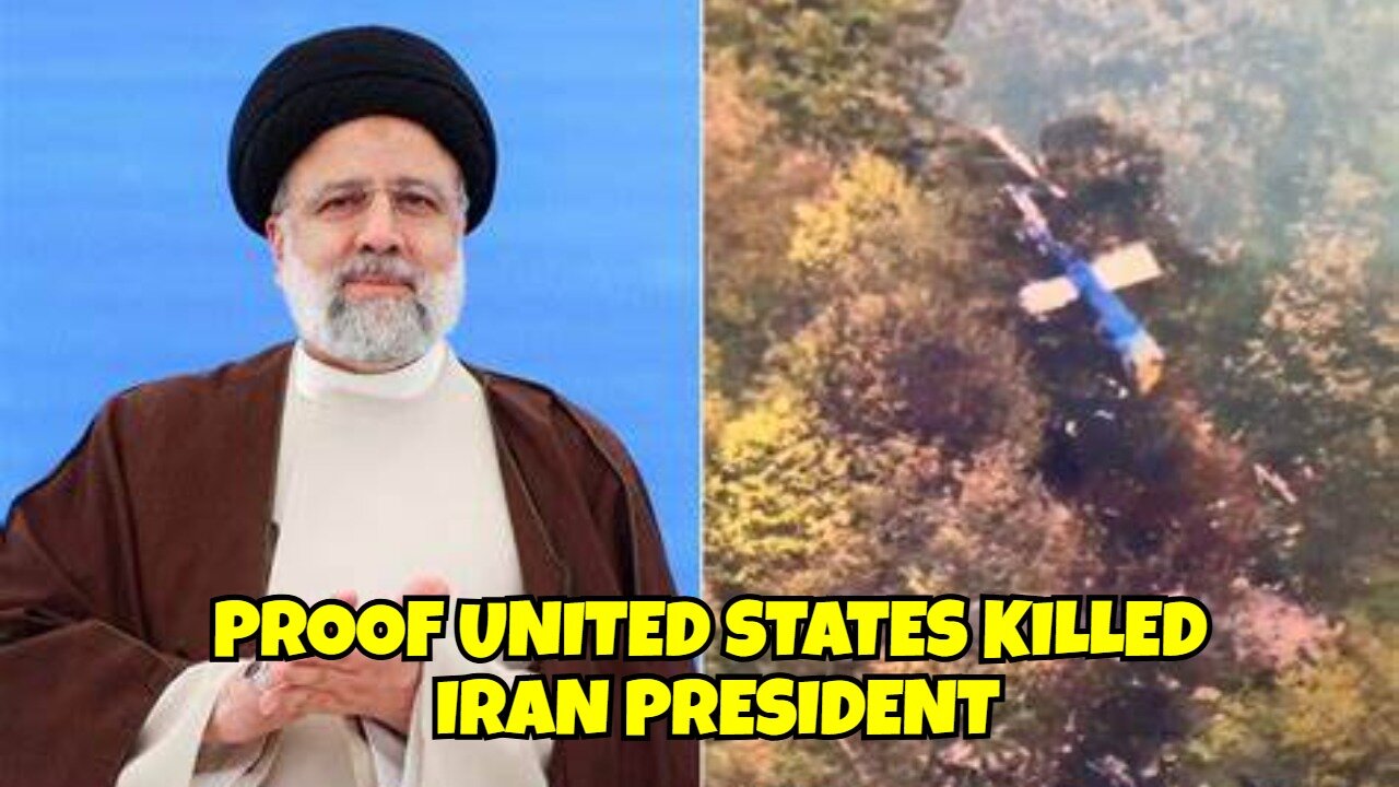 WE HAVE PROOF UNITED STATES KILLED IRAN PRESIDENT