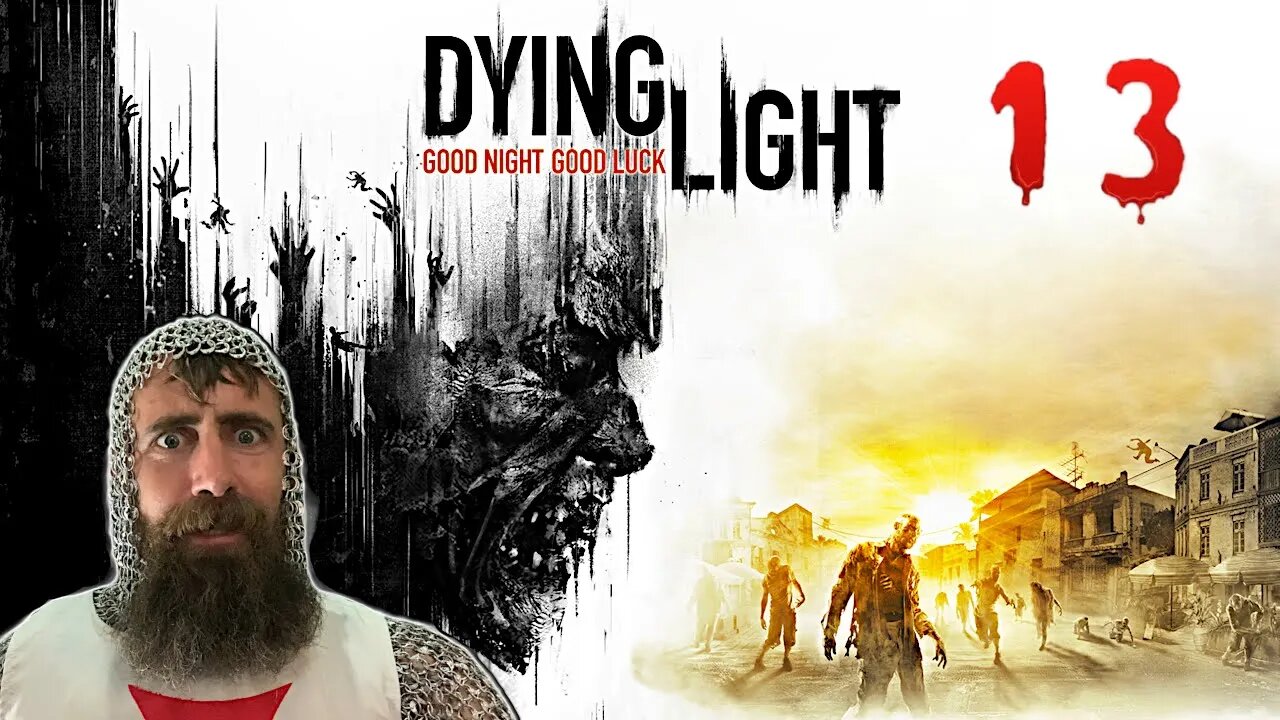 A World Overrun By Flesh-Hungry Zombies | Dying Light Part 13