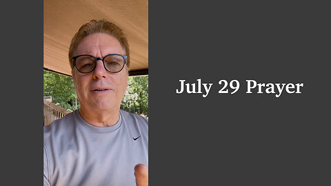 July 29 Prayer