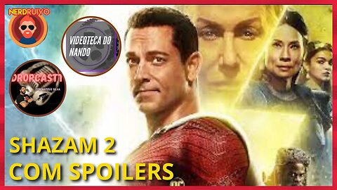 SHAZAM 2 FÚRIA DOS DEUSES! ANÁLISE COM SPOILERS