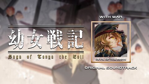 With War - Original Soundtrack - Youjo Senki Saga of Tanya the Evil