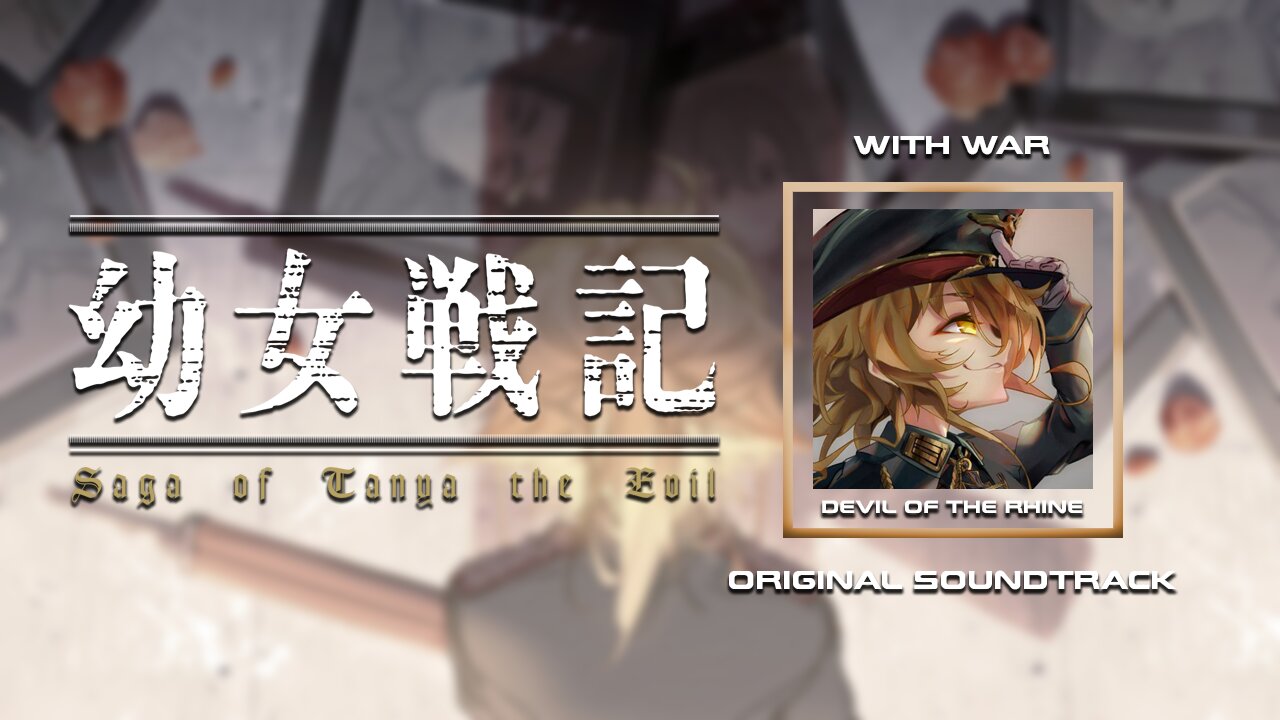 With War - Original Soundtrack - Youjo Senki Saga of Tanya the Evil