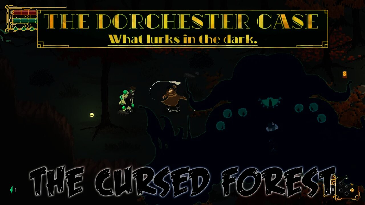 The Dorchester Case - The Cursed Forest