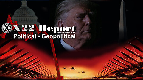 X22 Report - Ep. 3455b - [DS] Prepares Iranian Narrative, Trump Hints At Change Of Batter