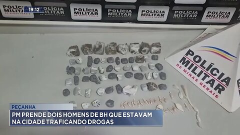 Peçanha: PM Prende Dois Homens de BH que estavam na Cidade Traficando Drogas.