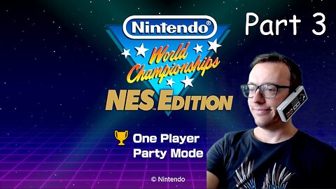 Nintendo World Championships NES Edition - Part 3