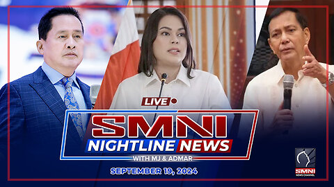 LIVE: SMNI Nightline News with Admar Vilando & MJ Mondejar | September 19, 2024