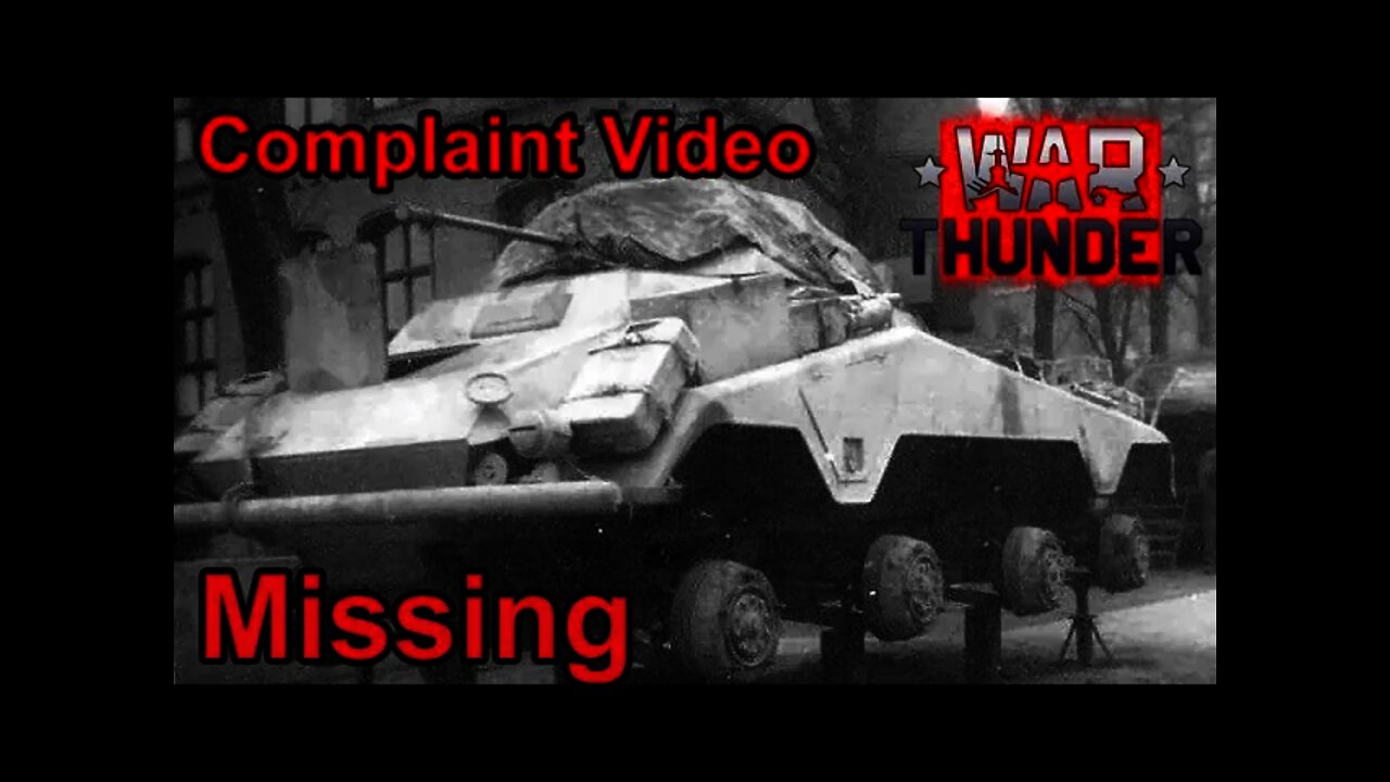 War Thunder Complaint Video - Missing Features! SdKfz 234/1 & SdKfz 234/3