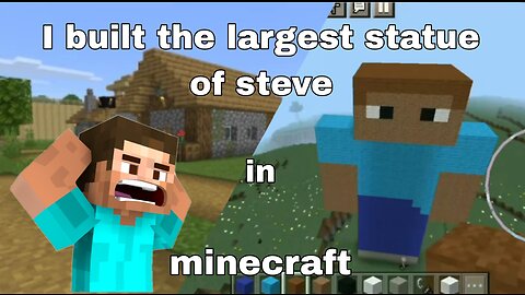 I built the largest Steve statue in Minecraft.