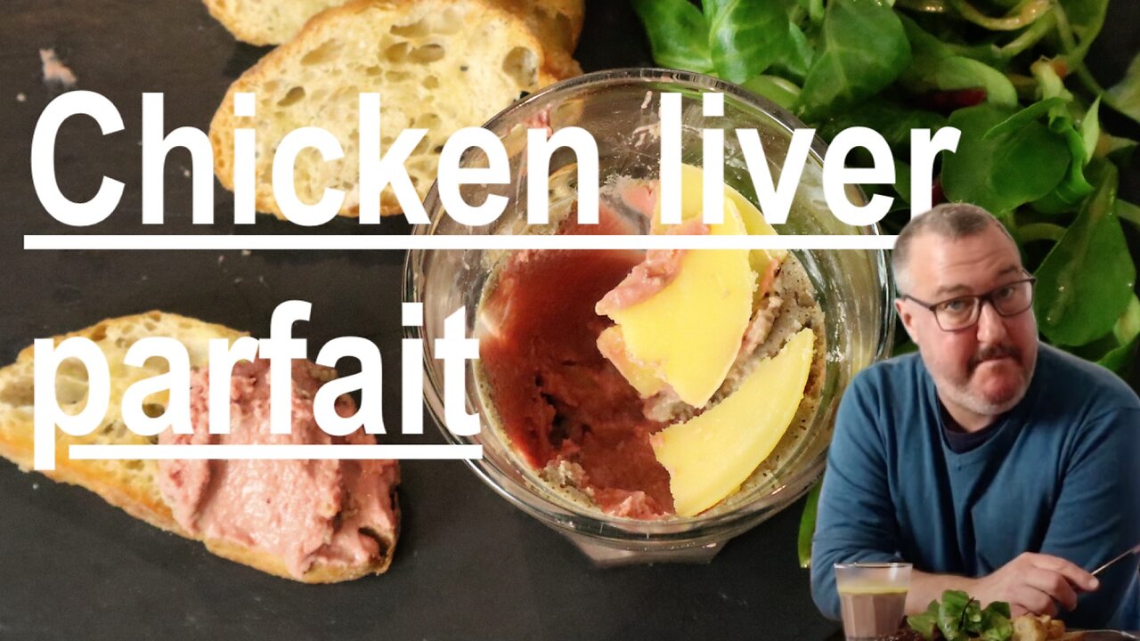 Chicken liver parfait, a very decadent pate