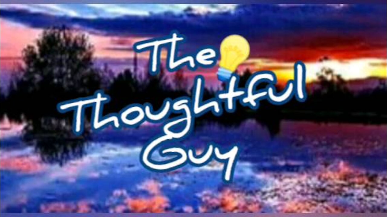 The Thoughtful Guy (Going right)