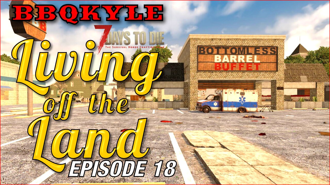 7 Days to Die - Living off the Land: Ep 18