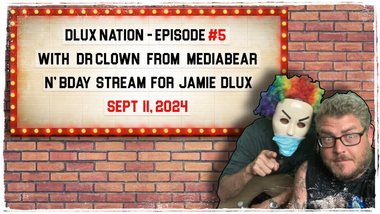 DLUX NATION #5 - 09/11 DLUX BDAY BASH w/ DR. CLOWN FROM MEDIABEAR