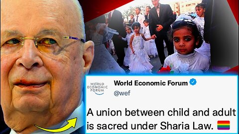 WEF Memo Outlines Plot To Roll Out Sharia Law and Legalize Pedophilia in Western Nations