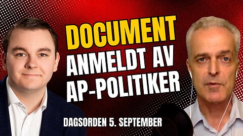 Document anmeldt av AP-politiker | Dagsorden 5. september 2024