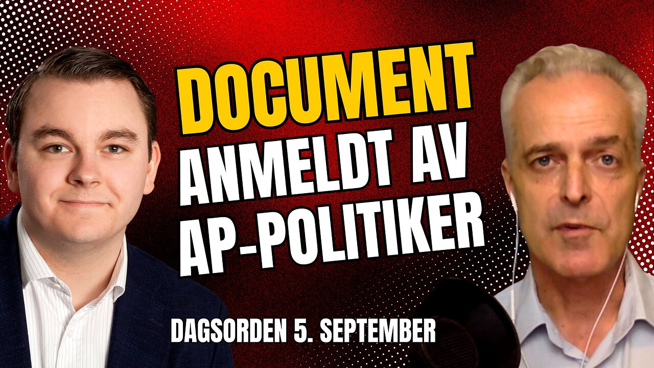 Document anmeldt av AP-politiker | Dagsorden 5. september 2024