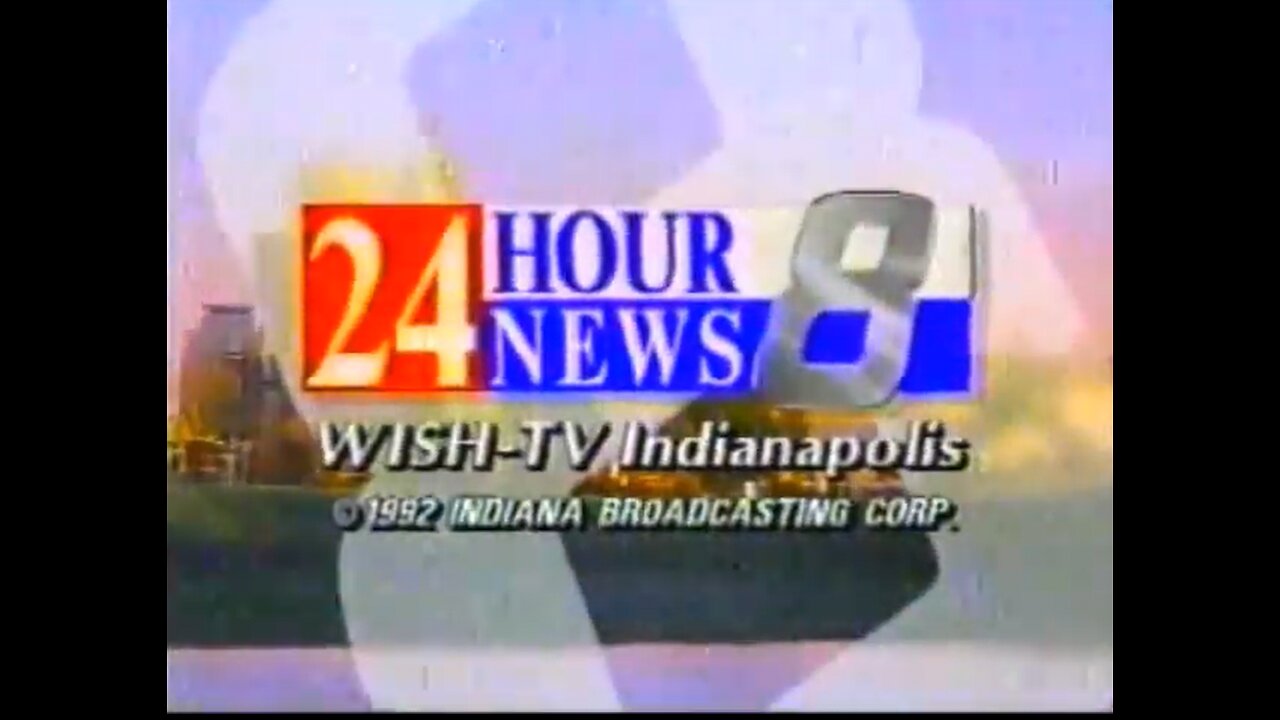 WISH - TV8 = NO commercials = Indianapolis indiana = 6PM 8-27-1992