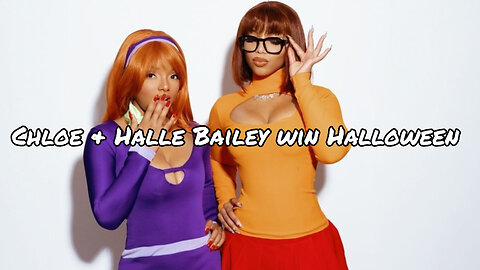 Chloe & Halle Bailey win Halloween with these outfits