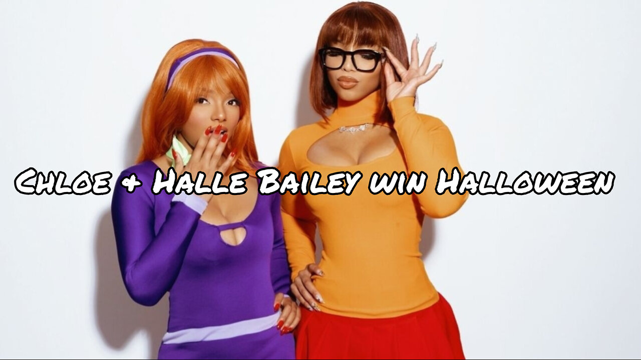 Chloe & Halle Bailey win Halloween with these outfits