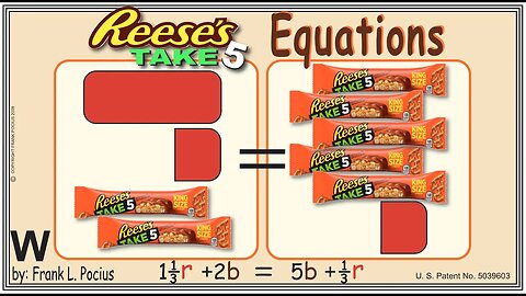 W2_REESES TAKE-5 (notation) 1.34r+2b=5b+0.34r _ SOLVE BASIC EQUATIONS _ SOLVE BASIC WORD PROBLEMS