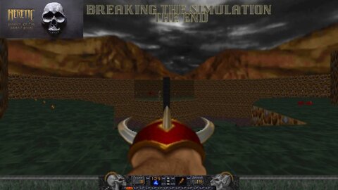 Heretic: Shadow of the Serpent Riders the end | Breaking the Simulation