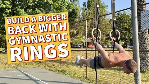 Simple & Effective BACK WORKOUT For MUSCLE MASS & STRENGTH | Gymnastic Rings Build Body Awareness