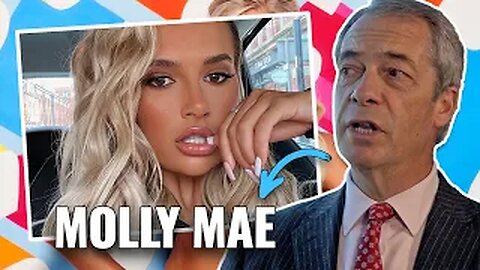 Nigel Farage Talks Molly Mae