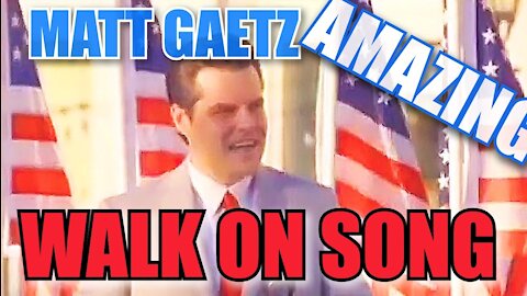 #WALKON! Congressman Matt Gaetz Speech Introduction