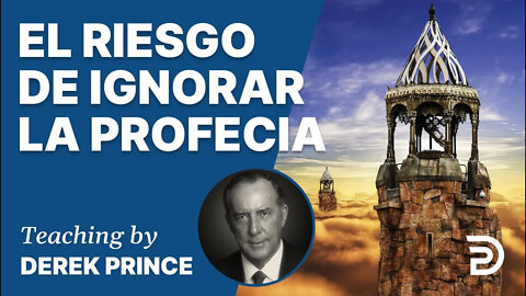 Y Entonces Vendrá el Fin, Parte 1: El Riesgo de Ignorar la Profecía - 4297 Derek Prince