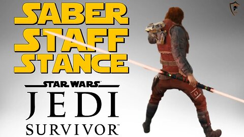 Star Wars Jedi: Survivor - Saber Staff Stance Guide