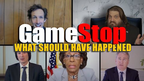 What Should Have Happened at the GameStop Hearing (February 2021)