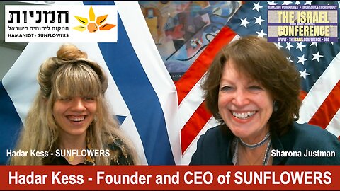 THE ISRAEL CONFERENCE™ in a conversation with HAMANIOT - SUNFLOWERS / Hadar Kess - Founder and CEO