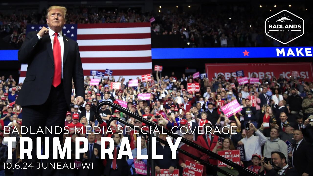 Badlands Media Special Coverage - Trump Rally in Juneau, WI