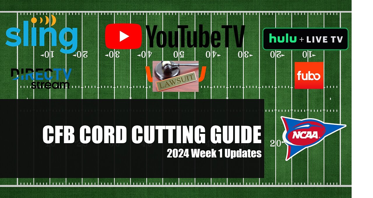 2024 CFB Cord Cutting Guide-Week 1 (Sept 2024) Updates & Current Deals